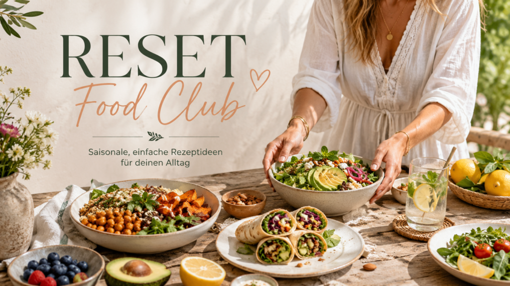 Coverbild für den RESET Food Club mit gesunden Bowls, Wraps, frischen Zutaten und einer Frau am gedeckten Holztisch.